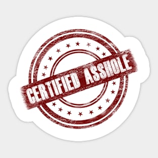 Certified Asshole Funny Design Sticker